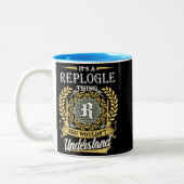  It's A Replogle Thing You Couldn't Understand Zweifarbige Tasse (Links)