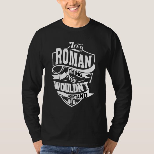It's A Roman Thing T-Shirt (Vorderseite)