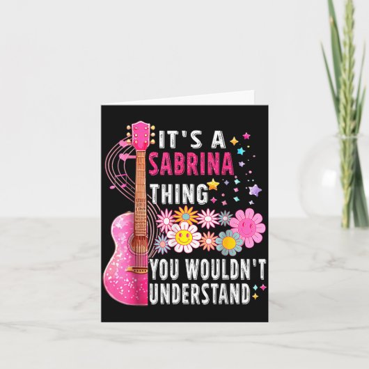 It's A Sabrina Thing You Wouldn't Understand First Karte (Vorderseite)