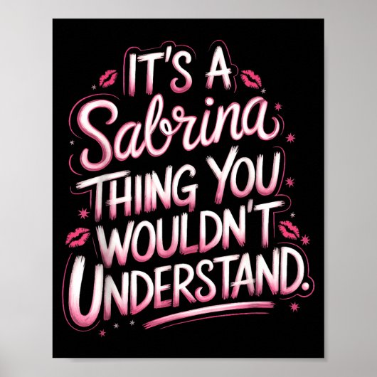 Its A Sabrina Thing You Wouldn't Understand Women  Poster (Vorne)