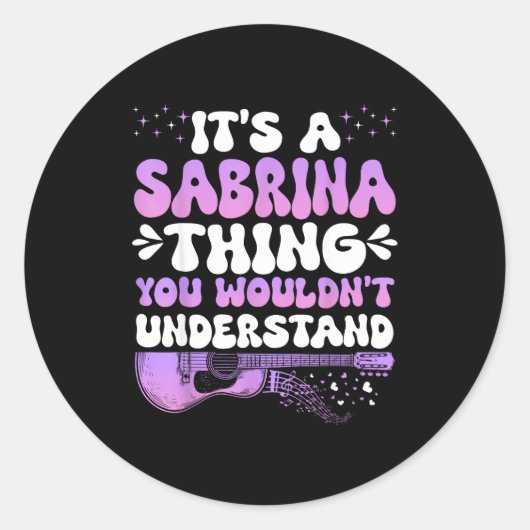 It's A Sabrina Thing You Wouldn't Understand Women Runder Aufkleber (Vorderseite)