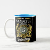  It's A Sandefur Thing You Couldn't Understand Zweifarbige Tasse (Links)
