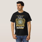 It's A Say Thing You Couldn't Understand T-Shirt (Vorne ganz)