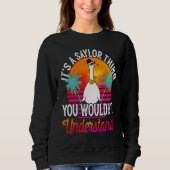 It's A Saylor Thing You Wouldn't Understand Saylo Sweatshirt (Vorderseite)
