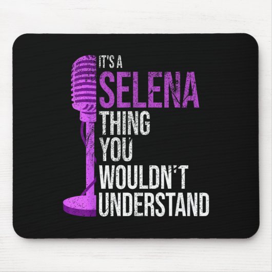 It's A Selena Thing You Wouldn't Understand - Funn Mousepad (Vorne)
