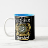  It's A Senger Thing You Couldn't Understand Zweifarbige Tasse (Links)