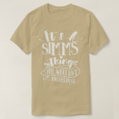 Its A Simms Thing You Wouldnt Understand Custom Fa T-Shirt (Design vorne)