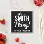 Its A Smith Thing You Wouldnt Understand Serviette (Beispiel)