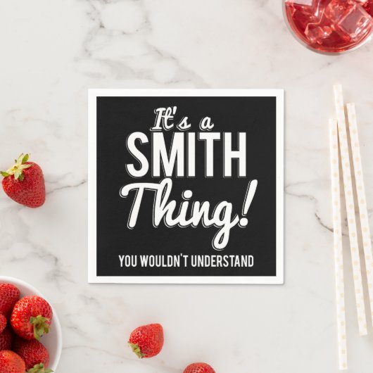 Its A Smith Thing You Wouldnt Understand Serviette (Beispiel)