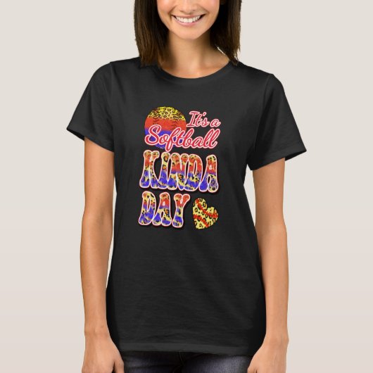 It's a Softball Kinda Day Softball Mom High School T-Shirt (Vorderseite)