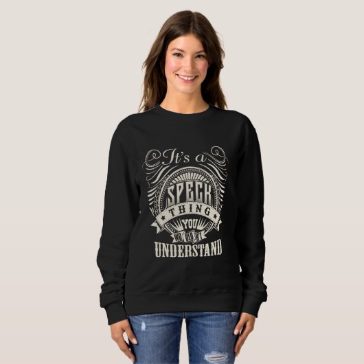 It's A SPECK Thing You Wouldn't Understand SPECK F Sweatshirt (Vorne ganz)