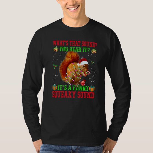 It's A  Squeaky Sound  Christmas Squirrel  2 T-Shirt (Vorderseite)
