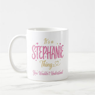 It's A Stephanie Thing Pink Gold Women Gift Kaffeetasse