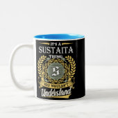  It's A Sustaita Thing You Couldn't Understand Zweifarbige Tasse (Links)