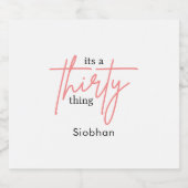 its a thirty thing 30th birthday elegant stylish schaumweinetikett (Einzelnes Label)