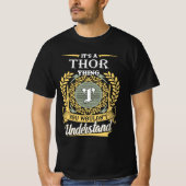 It's A Thor Thing You Couldn't Understand T-Shirt (Vorderseite)