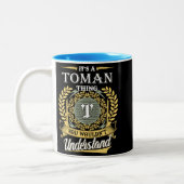  It's A Toman Thing You Couldn't Understand Zweifarbige Tasse (Links)