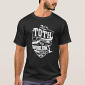 It's A Toth Thing T-Shirt (Vorderseite)
