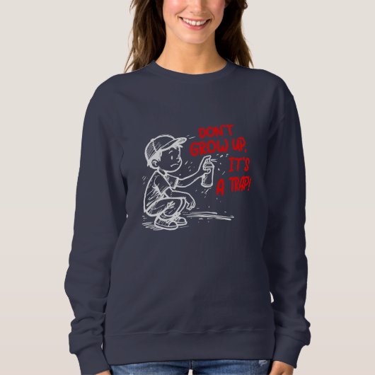 It's a trap sweatshirt (Vorderseite)