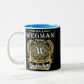  It's A Wegman Thing You Couldn't Understand Zweifarbige Tasse (Links)