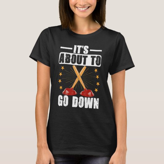 It's About To Go Down Joke Plumber's Plunger T-Shirt (Vorderseite)