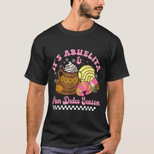 It's Abuelita & Pan Dulce Season Hot Chocolate T-Shirt (Vorderseite)