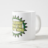 It's All About Doing The Right Thing Jumbo-Tasse (Vorderseite Rechts)