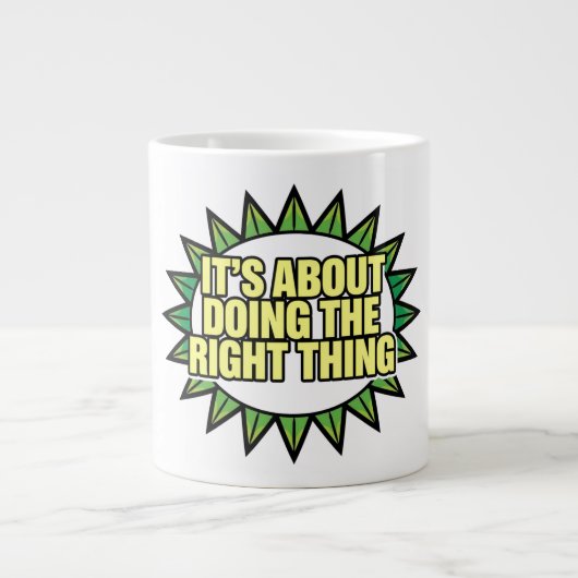 It's All About Doing The Right Thing Jumbo-Tasse (Vorderseite)