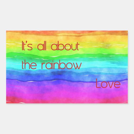 It's All About The Rainbow Love 03 Rechteckiger Aufkleber (Vorderseite)