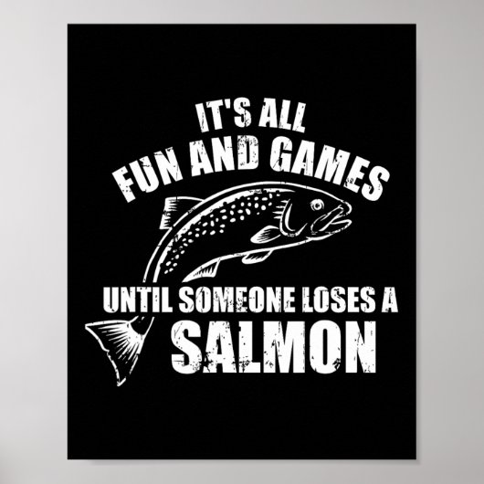 It's All Fun And Games Until Someone Loses A Salmo Poster (Vorne)