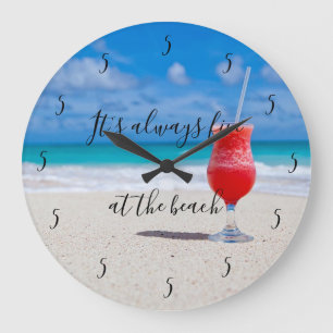 It's Always Five O'Clock at the Beach Happy Hour Große Wanduhr