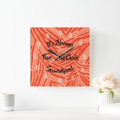 IT'S ALWAYS FIVE O'CLOCK SOMEWHERE WALL CLOCK QUADRATISCHE WANDUHR (Zuhause)