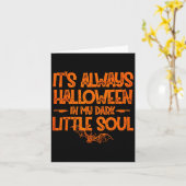 It's Always Halloween In My Dark Little Soul Karte (Gelbe Blume)