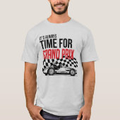 It's always time for Grand Prix T-Shirt (Vorderseite)