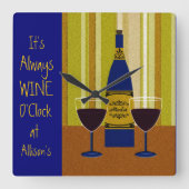 It's Always Wine O'Clock at Allison's Quadratische Wanduhr (Vorderseite)
