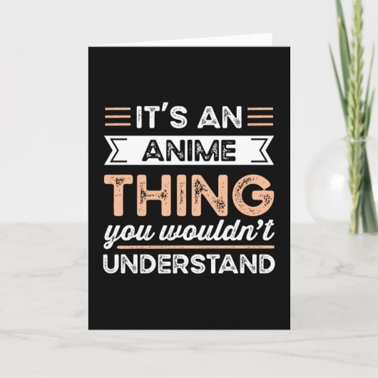 It's an Anime Thing Funny Manga Gift Karte (Vorderseite)