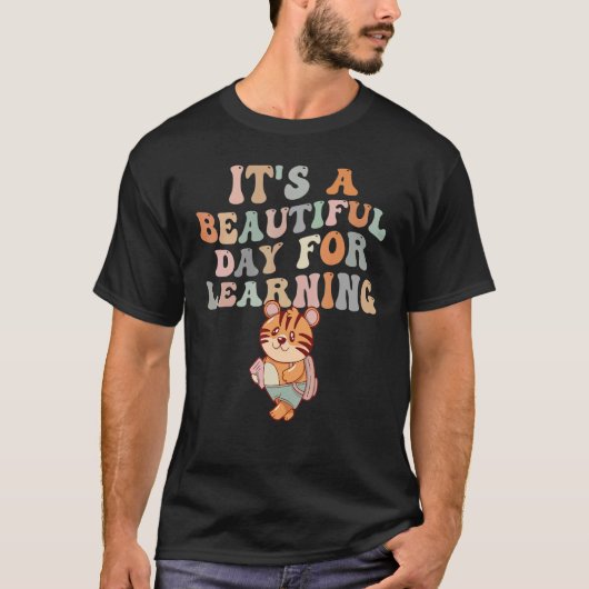 It's Beautiful Day For Learning Retro Teacher 1 T-Shirt (Vorderseite)
