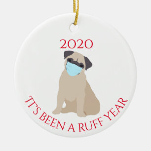It's been a Ruff Year Dogs Pug 2020 Keramik Ornament