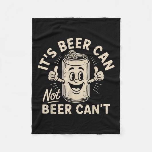 It's Beer Can Not Beer Can't Fleecedecke (Vorderseite)