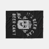 It's Beer Can Not Beer Can't  Fleecedecke (Vorderseite (Horizontal))