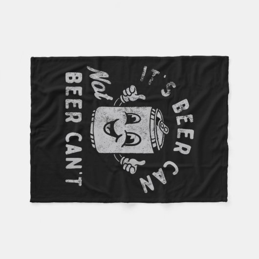 It's Beer Can Not Beer Can't  Fleecedecke (Vorderseite (Horizontal))