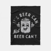 It's Beer Can Not Beer Can't  Fleecedecke (Vorderseite)