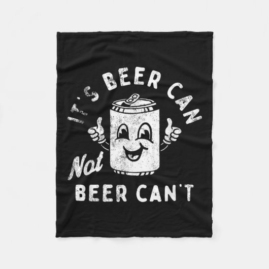 It's Beer Can Not Beer Can't Fleecedecke (Vorderseite)