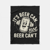 It's Beer Can Not Beer Can't Fleecedecke (Vorderseite)