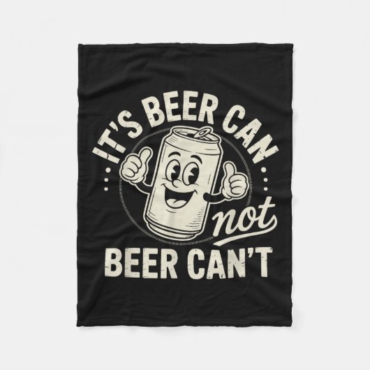 It's Beer Can Not Beer Can't Fleecedecke (Vorderseite)
