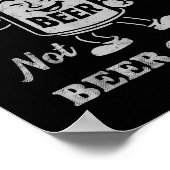 Its Beer Can Not Beer Cant Funny Drinking Womens M Poster (Ecke)