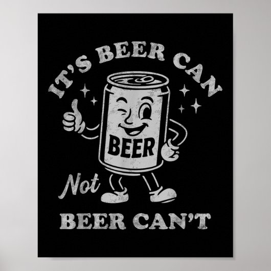 Its Beer Can Not Beer Cant Funny Drinking Womens M Poster (Vorne)