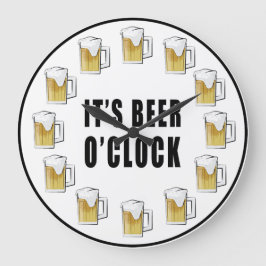 It's Beer O'clock - Funny Clock Design Große Wanduhr