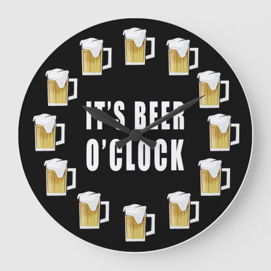 It's Beer O'clock - Funny Clock Design Große Wanduhr (Vorderseite)