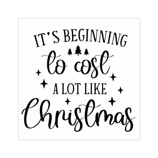 It's beginning to cost alot like Christmas Gummistempel (Prägung)